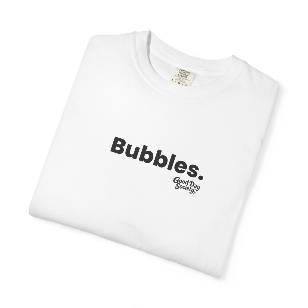 Bubbles.™ Minimalist Graphic T-Shirt | Good Day Society