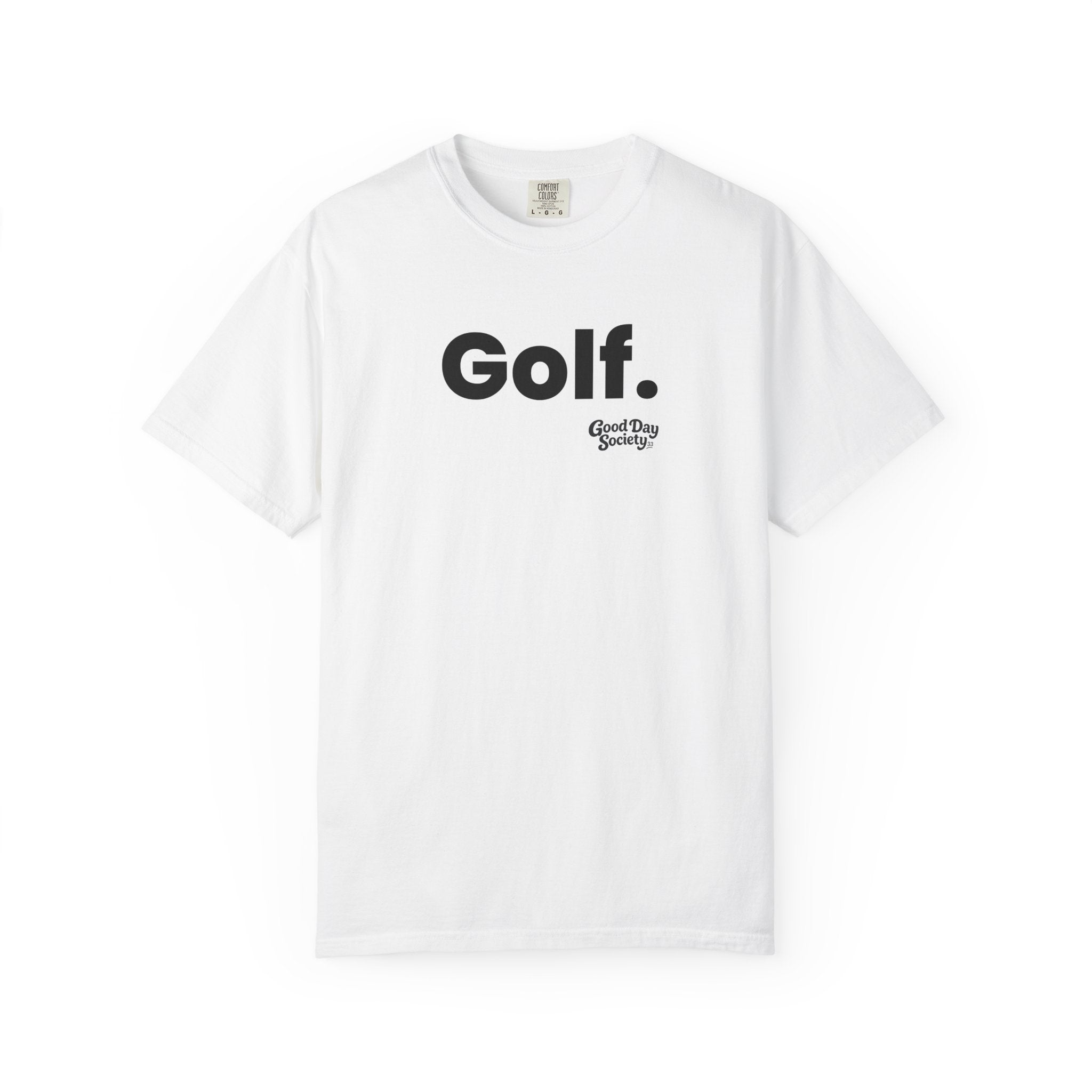 Golf.™ Minimalist Graphic T-Shirt | Good Day Society
