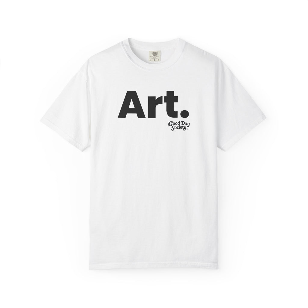 Art.™ Minimalist Graphic T-Shirt | Good Day Society