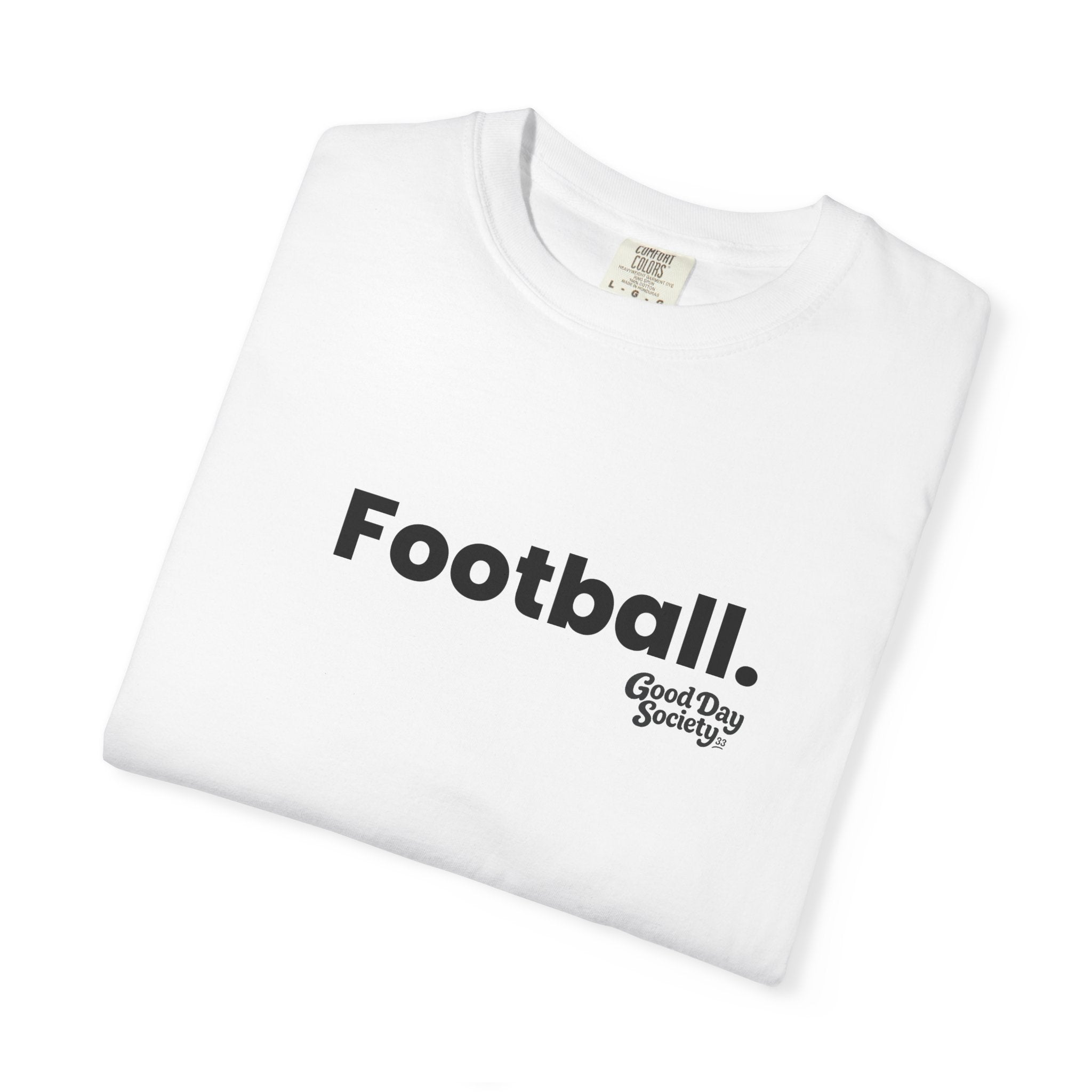 Football.™ Minimalist Graphic T-Shirt | Good Day Society